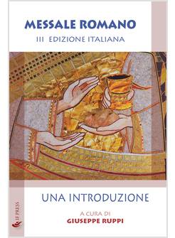 MESSALE ROMANO UNA INTRODUZIONE