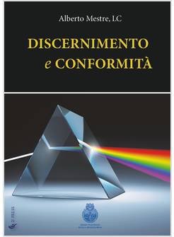 DISCERNIMENTO E CONFORMITA'