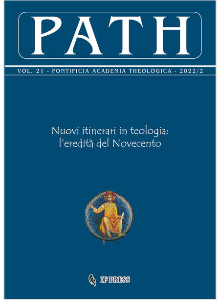 PATH VOL. 21 2022/2 NUOVI ITINERARI IN TEOLOGIA L'EREDITA' DEL NOVECENTO