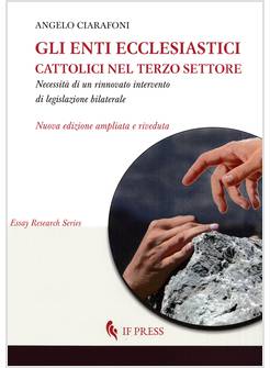 GLI ENTI ECCLESIASTICI CATTOLICI NEL TERZO SETTORE NUOVA EDIZIONE AMPLIATA