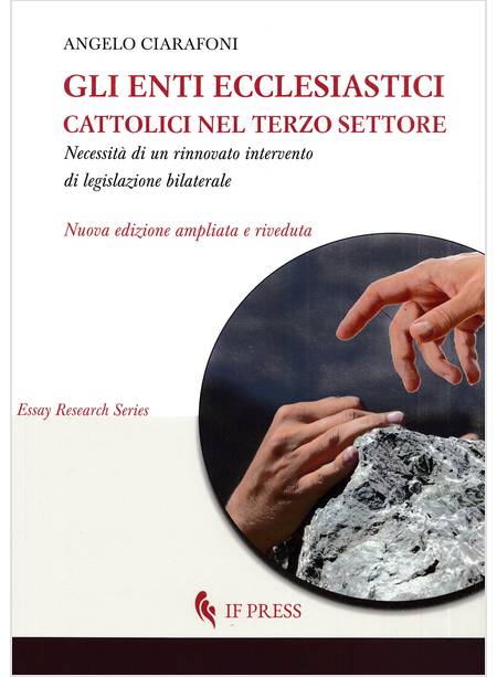 GLI ENTI ECCLESIASTICI CATTOLICI NEL TERZO SETTORE NUOVA EDIZIONE AMPLIATA