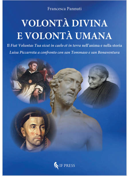 VOLONTA' DIVINA E VOLONTA' UMANA 