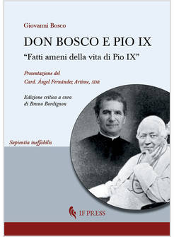 DON BOSCO E PIO IX FATTI AMENI DELLA VITA DI PIO IX