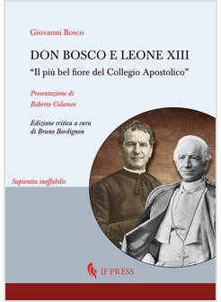 DON BOSCO E LEONE XIII IL PIU' BEL FIORE DEL COLLEGIO APOSTOLICO