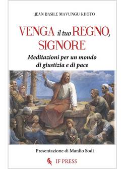 VENGA IL TUO REGNO, SIGNORE