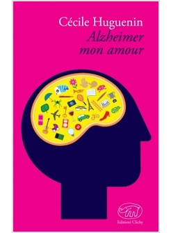 ALZHEIMER MON AMOUR