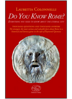 DO YOU KNOW ROME? EVERYTHING YOU NEED TO KNOW ABOUT THE ETERNAL CITY