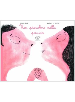 UN PESCIOLINO NELLA PANCIA