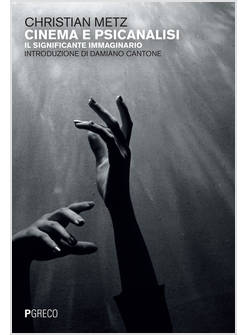 CINEMA E PSICANALISI. IL SIGNIFICANTE IMMAGINARIO