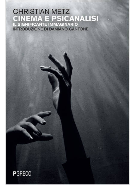 CINEMA E PSICANALISI. IL SIGNIFICANTE IMMAGINARIO