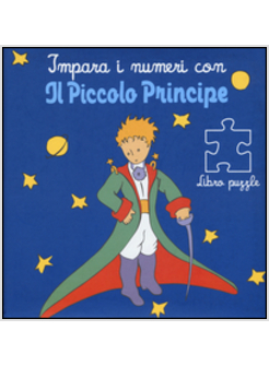 IMPARA I NUMERI CON IL PICCOLO PRINCIPE LIBRO PUZZLE