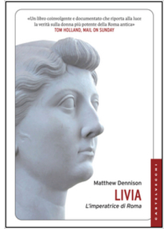 LIVIA. L'IMPERATRICE DI ROMA