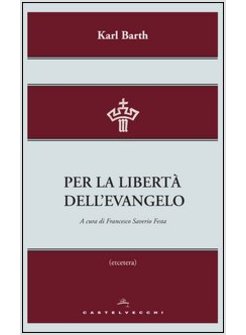 PER LA LIBERTA' DEL VANGELO