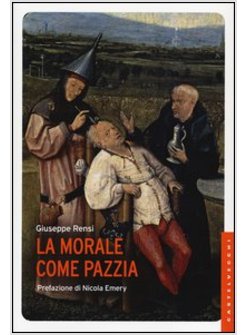 MORALE COME PAZZIA (LA)
