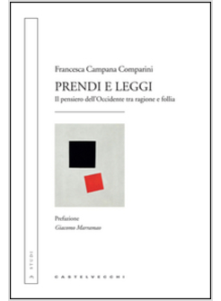 PRENDI E LEGGI. FEDE E SAPERE NEL PENSIERO OCCIDENTALE