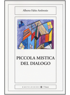 PICCOLA MISTICA DEL DIALOGO