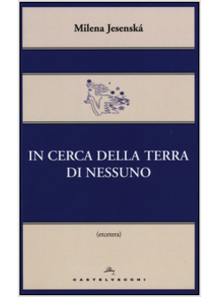 IN CERCA DELLA TERRA DI NESSUNO