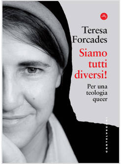 SIAMO TUTTI DIVERSI! PER UNA TEOLOGIA QUEER
