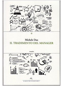 IL TRADIMENTO DEL MANAGER