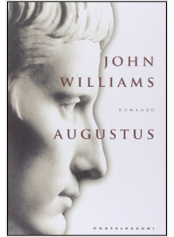AUGUSTUS. IL ROMANZO DELL'IMPERATORE