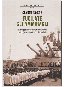 FUCILATE GLI AMMIRAGLI