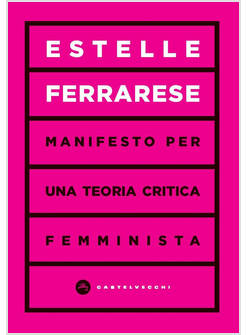 MANIFESTO PER UNA TEORIA CRITICA FEMMINISTA