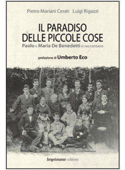 PARADISO DELLE PICCOLE COSE (IL)