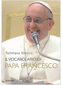 IL VOCABOLARIO DI PAPA FRANCESCO