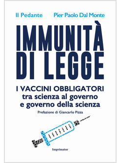 IMMUNITA' DI LEGGE. I VACCINI OBBLIGATORI