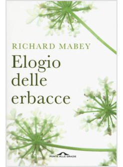 ELOGIO DELLE ERBACCE