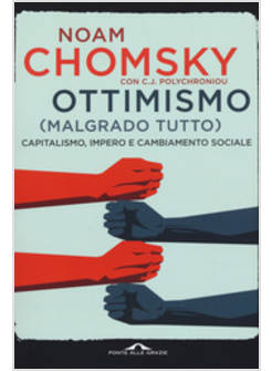 OTTIMISMO (MALGRADO TUTTO). CAPITALISMO, IMPERO E CAMBIAMENTO SOCIALE