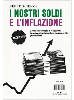 I NOSTRI SOLDI E L'INFLAZIONE 