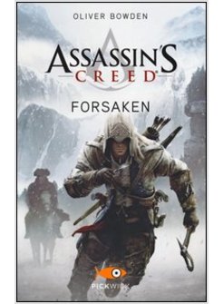 ASSASSIN'S CREED. FORSAKEN