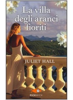 LA VILLA DEGLI ARANCI FIORITI