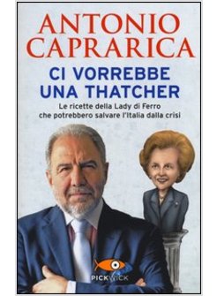 CI VORREBBE UNA THATCHER