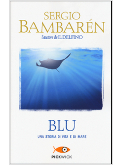 BLU. UNA STORIA DI VITA E DI MARE