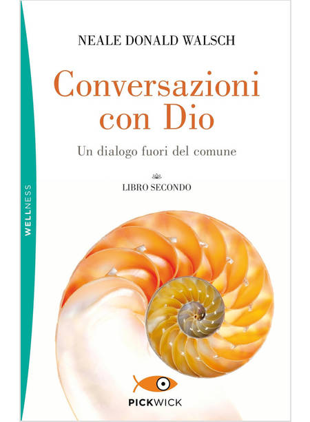 CONVERSAZIONI CON DIO. UN DIALOGO FUORI DEL COMUNE. VOL. 2