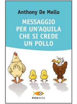 MESSAGGIO PER UN'AQUILA CHE SI CREDE UN POLLO