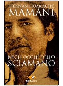 NEGLI OCCHI DELLO SCIAMANO