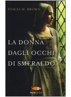 LA DONNA DAGLI OCCHI DI SMERALDO