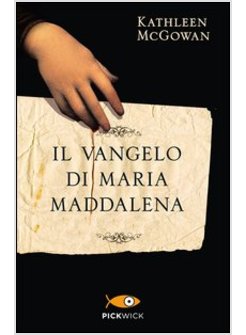 IL VANGELO DI MARIA MADDALENA 