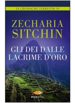 DEI DALLE LACRIME D'ORO. LE CRONACHE TERRESTRI (GLI). VOL. 4