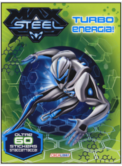 TURBO ENERGIA! MAX STEEL