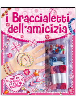 BRACCIALETTI DELL'AMICIZIA (I)
