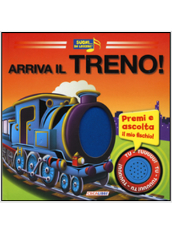 ARRIVA IL TRENO!