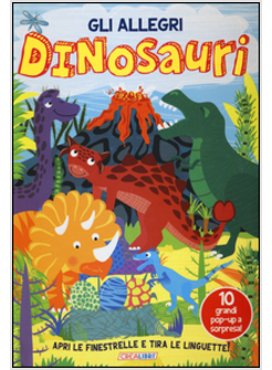 ALLEGRI DINOSAURI (GLI)