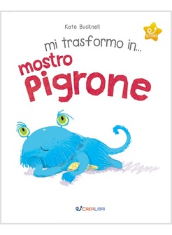MI TRASFORMO IN... MOSTRO PIGRONE