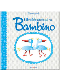 IL LIBRO DELLA NASCITA DEL MIO BAMBINO