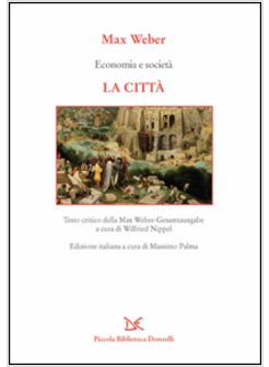 ECONOMIA E SOCIETA'. LA CITTA'