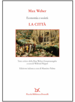 ECONOMIA E SOCIETA'. LA CITTA'